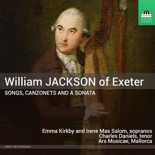 Emma Kirkby, Irene Mas Salom, Charles Daniels & Mallorca Ars Musicae - Jackson: Songs, Canzonets, and a Sonata (2018)