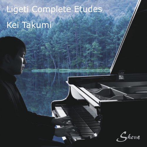 Kei Takumi - Ligeti: Complete Études (2018)