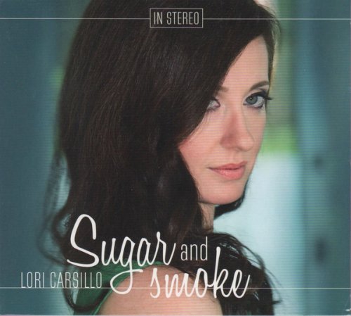 Lori Carsillo - Sugar And Smoke (2014) FLAC