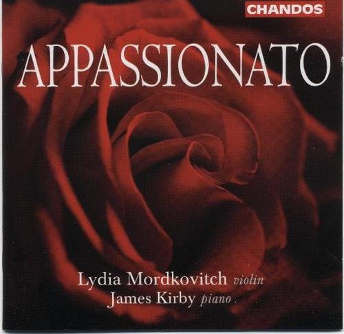 Lydia Mordkovitch, James Kirby - Appassionato: Violin Works (2002)