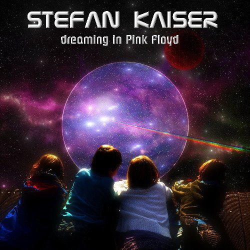 Stefan Kaiser - Dreaming in Pink Floyd (2018)