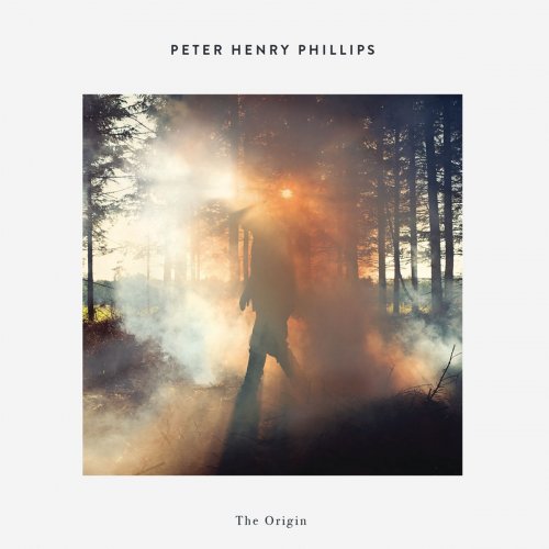 Peter Henry Phillips - The Origin (2017) [Hi-Res]