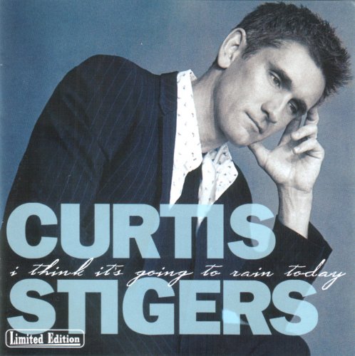 Curtis Stigers - I Think It's Going To Rain Today (2005)