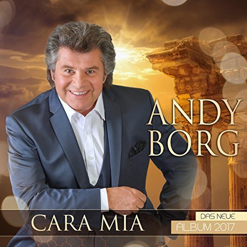 Andy Borg - Cara Mia (2017)