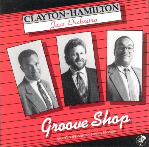 Clayton-Hamilton Jazz Orchestra - Groove Shop (1990)