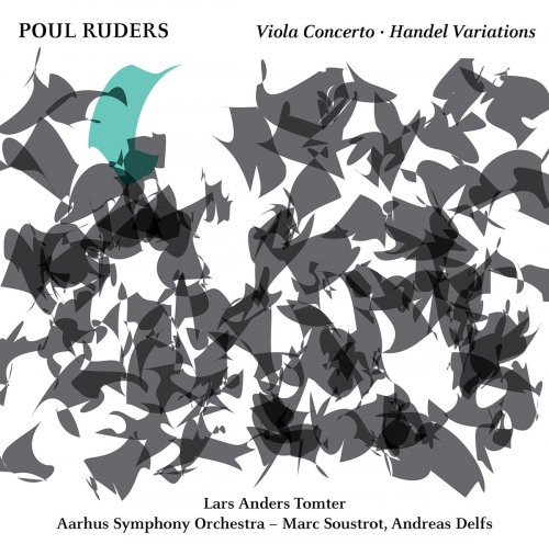 Lars Anders Tomter, Aarhus Symphony Orchestra, Marc Soustrot & Andreas Delfs - Ruders: Viola Concerto & Handel Variations (2018)