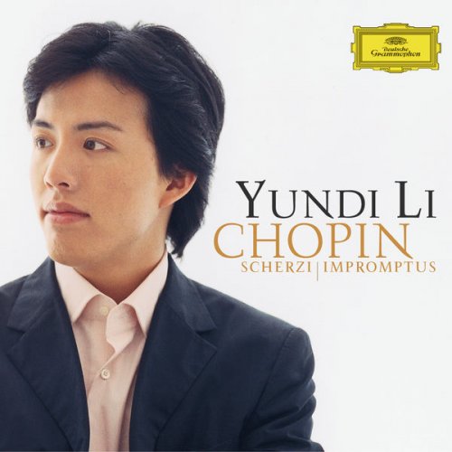 Yundi Li - Chopin: Scherzi; Impromptus (2004) [Hi-Res]