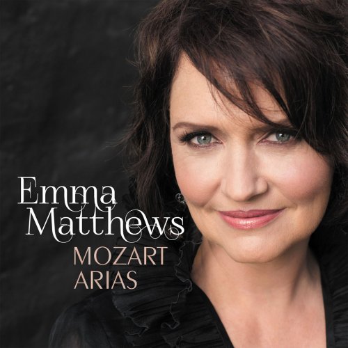 Emma Matthews, Tasmanian Symphony Orchestra & Marko Letonja - Mozart: Arias (2014)