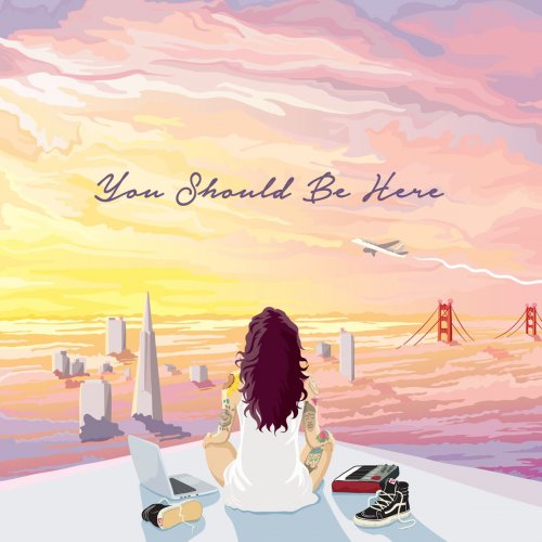 Kehlani - You Should Be Here (2015) [Hi-Res]