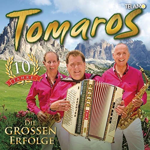 Tomaros - 10 Jahre Tomaros - Die großen Erfolge (2015)