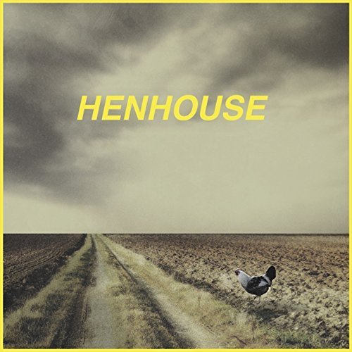 Henhouse - Henhouse (2018)