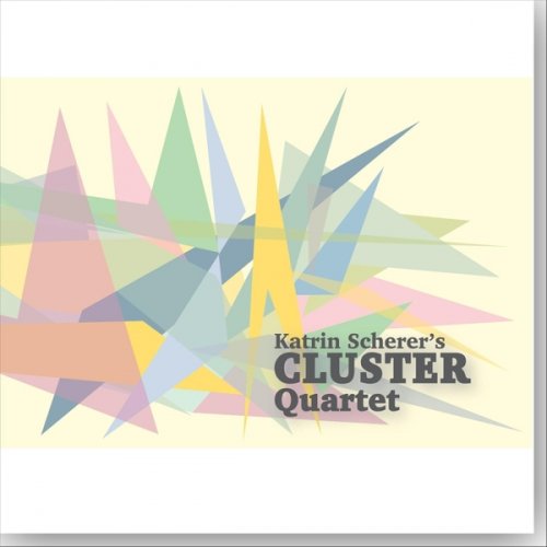 Katrin Scherer - Cluster Quartet (2018)