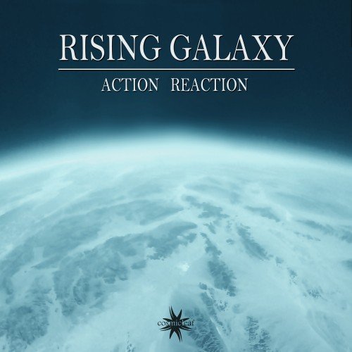 Rising Galaxy - Action Reaction (2017) [Hi-Res]