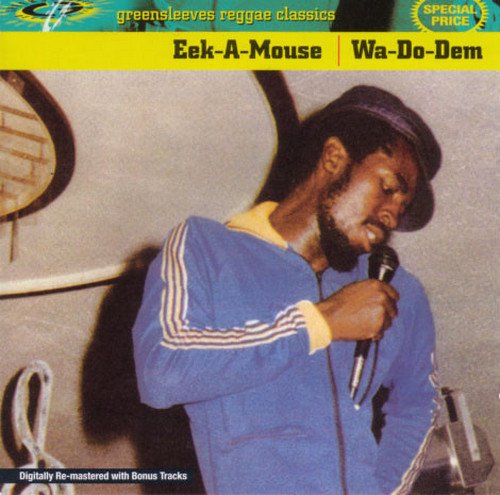 Eek-A-Mouse - Wa-Do-Dem (1981) [Remastered 2001]