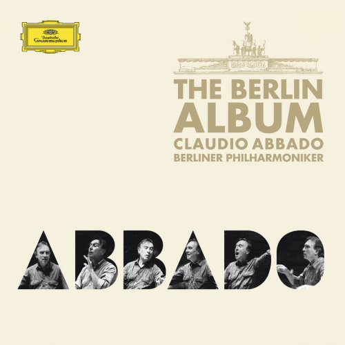 Claudio Abbado & Berliner Philharmoniker - The Berlin Album (2014)