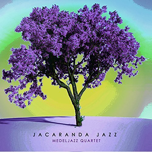 Medeljazz Quartet - Jaracanda Jazz (2018)