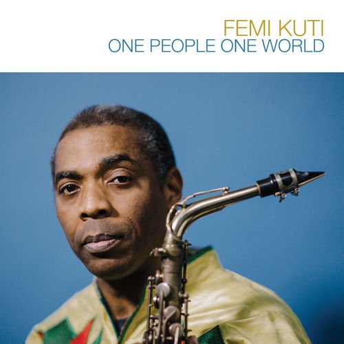 Femi Kuti - One People One World (2018) [Hi-Res]