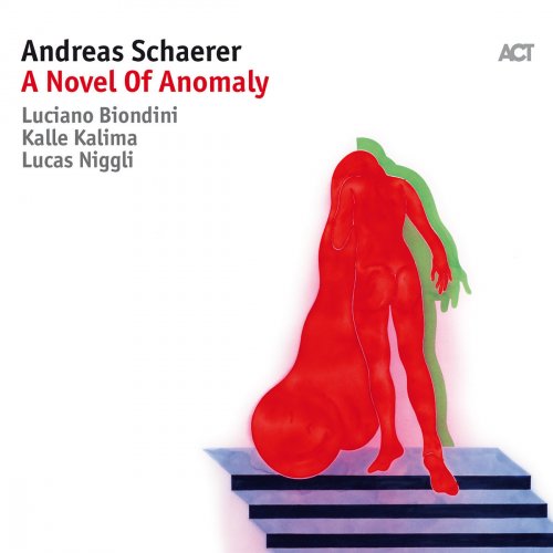 Andreas Schaerer - A Novel of Anomaly (2018) [Hi-Res]