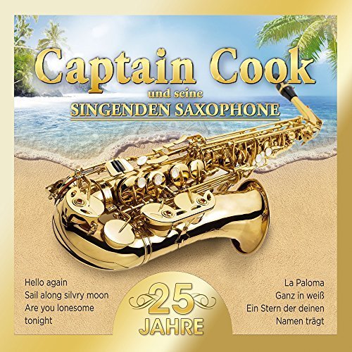 Captain Cook und seine singenden Saxophone - 25 Jahre (2018)