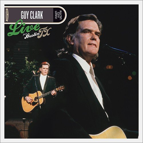 Guy Clark - Live From Austin, TX (2017) [Hi-Res]