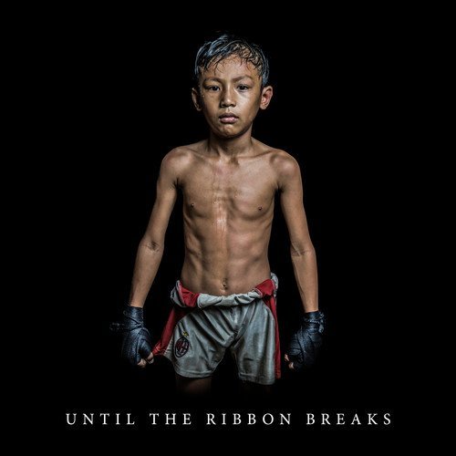 Until the Ribbon Breaks - Until the Ribbon Breaks (2018)