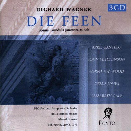 April Cantelo, John Mitchinson, BBC Northern Symphony Orchestra, Edward Downes - Wagner: Die Feen,  Bonus: Gundula Janowitz als Ada (2004)