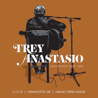 Trey Anastasio - 2018-02-13 Grand Opera House, Wilmington (2018)