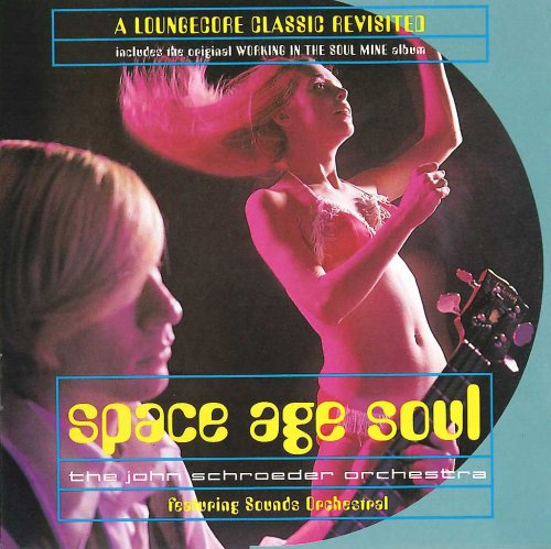 The John Schroeder Orchestra - Space Age Soul (1996) MP3 + Lossless