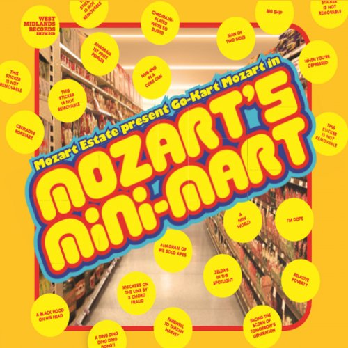 Go-Kart Mozart - Mozart's Mini-Mart (2018)