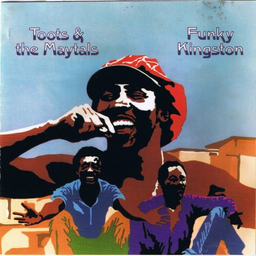 Toots And The Maytals - Funky Kingston 1973 (2013)