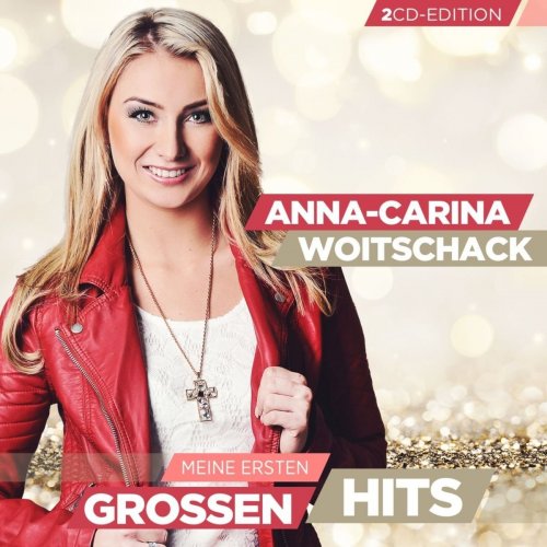 Anna-Carina Woitschack - Meine ersten großen Hits (2018)