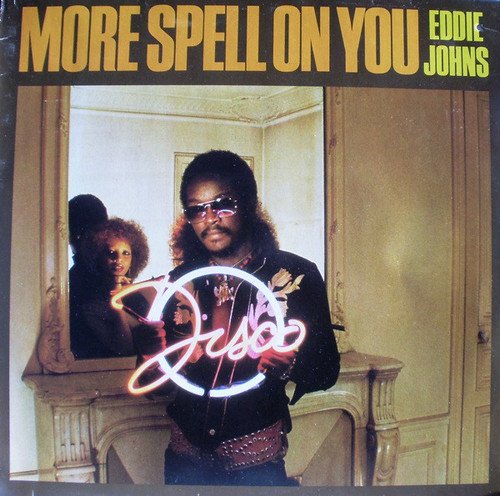 Eddie Johns - More Spell On You (1979) [Vinyl]