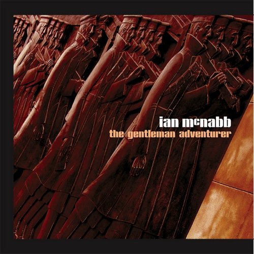 Ian McNabb - The Gentleman Adventurer (2002)