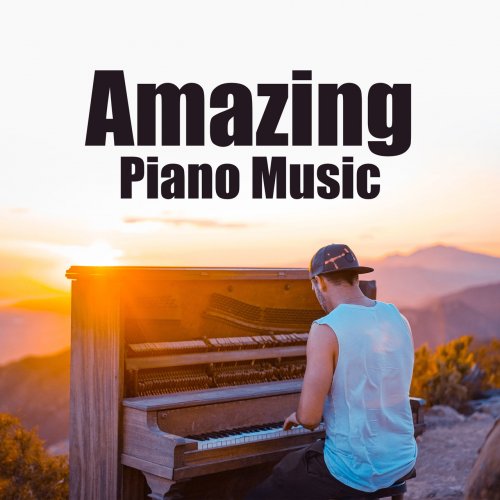 Various Artists - Amazing Piano Music (2018)