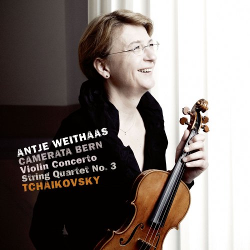 Camerata Bern & Antje Weithaas - Tchaikovsky: Violin Concerto & String Quartet No. 3 (2018) [Hi-Res]