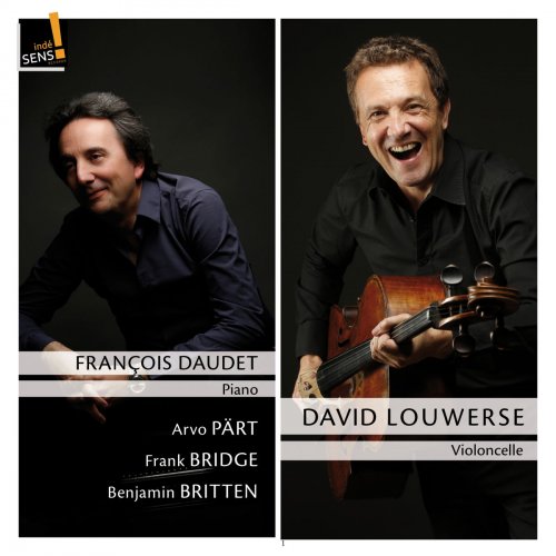 David Louwerse & François Daudet - Britten, Bridge, Pärt: Cellos Sonatas (2018) [Hi-Res]