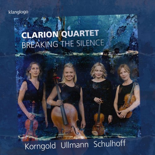 Clarion Quartet - Breaking the Silence (2018)