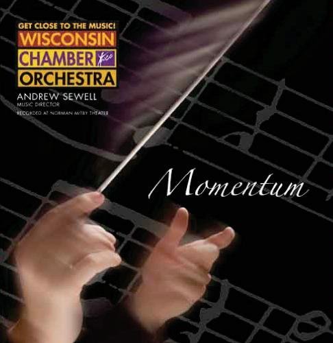 Wisconsin Chamber Orchestra - Momentum (2005)