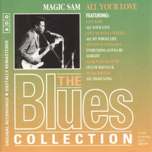 Magic Sam - All Your Love (1995)
