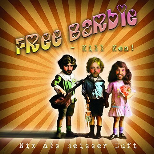 Free Barbie-Kill Ken - Nix Als Heisser Duft (2018)