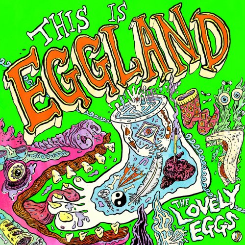 The Lovely Eggs - This Is Eggland (2018)