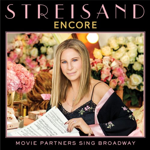 Barbra Streisand - Encore: Movie Partners Sing Broadway (2016) [Hi-Res]