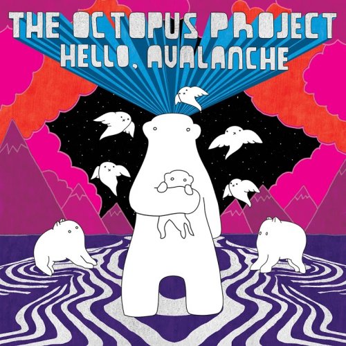 The Octopus Project - Hello, Avalanche (11th Anniversary Deluxe Edition) (2018)