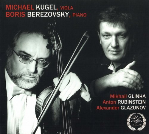 Michael Kugel & Boris Berezovsky - Glinka, Rubinstein, Glazunov (2014)