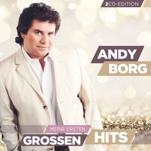 Andy Borg - Meine Ersten Grossen Hits (2018)