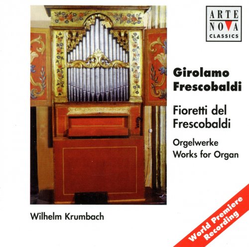 Wilhelm Krumbach - Girolamo Frescobaldi: Fioretti del Frescobaldi (1998)