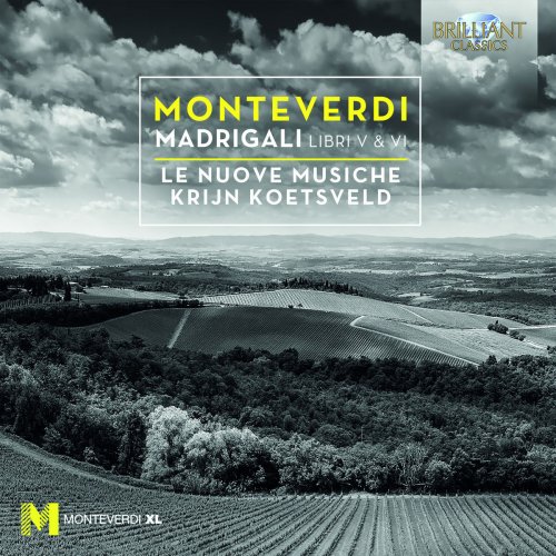 Le Nuove Musiche & Krijn Koetsveld - Monteverdi: Madrigali Libri V & VI (2018)