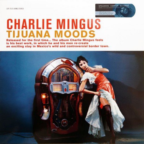 Charlie Mingus - Tijuana Moods (1962) LP