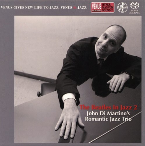 John Di Martino's Romantic Jazz Trio - The Beatles In Jazz 2 (2011) [2017 SACD]