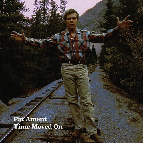 Pat Ament - Time Moved On (2018)